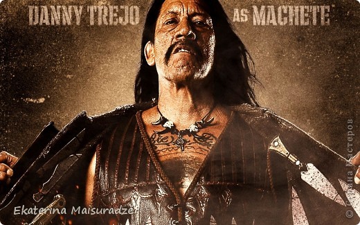 DANNY TREJO___"Machete-Machete!" (фото 2)