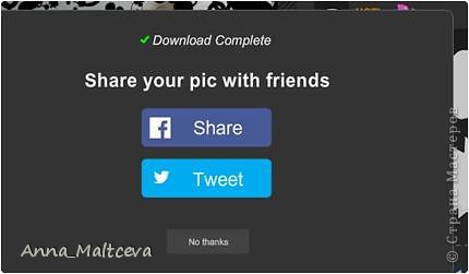 Нажимаем её, идет сохранение и появится мигающее слово Download , нажимаем и на него, появится окно -куда сохранять картинку, также вводит название и Ок .
Вот и всё. Мы закончили.
Есть маленький нюанс, если вы хотите на нескольких фотографиях использовать точно такую же рамку и надпись, то чтобы не делать одни и те же действия нужно сделать так:
После сохранения на компьютер на пизап появится такое приглашение, предложение поделиться этой картинкой с друзьями в соцсетях, нам это не нужно, поэтому отказываемся, нажав на кнопку "No thanks".  (фото 31)