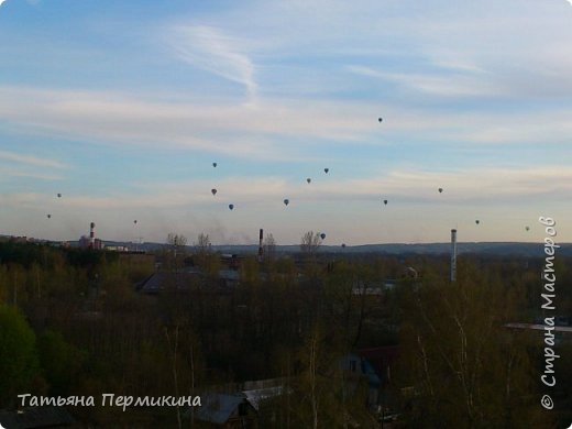 Для тех кто досмотрел до конца: шарики над моим городом, вид из окна. (фото 5)